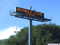 No, this isn't actually the sign for Double Fine Productions. But wouldn't that be cool?